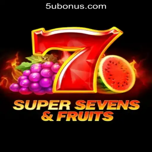 Exploring the Exciting World of 7SuperSevensFruits: The Premier Game on 5U.COM Oficial Slots Brasil #1