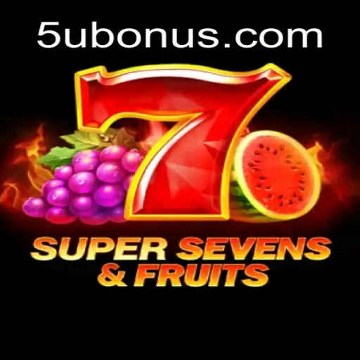 Exploring the Exciting World of 7SuperSevensFruits: The Premier Game on 5U.COM Oficial Slots Brasil #1